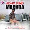 About Adha Pind Machda Song
